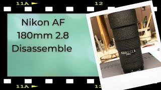 Nikon AF 180mm 2.8 Disassemble