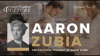 Ep. 25  The Political Thought of David Hume — Aaron Alexander Zubia