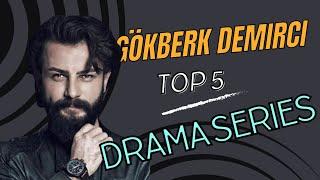 Gökberk Demirci List Of Top 5 Dramas Of All Time 2024 - Seek