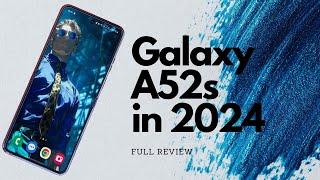 Samsung Galaxy A52s  Full Review  Worth in 2024?