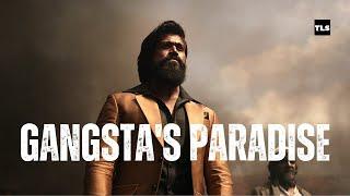 Gangstas Paradise x KGF  Yash  Prashanth Neel  T.L.S.