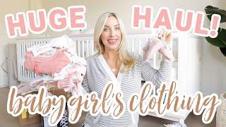 HUGE BABY GIRLS CLOTHING HAUL  Olivia Zapo