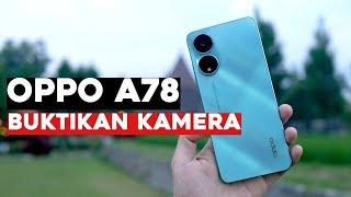  Buktikan Kamera OPPO A78 Indonesia by Riswan Zone
