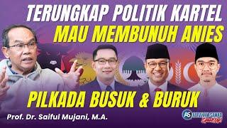 Pakar Ungkap Fakta Politik Kartel Mau Membunuh Anies. Pilkada Busuk & Buruk  #SPEAKUP