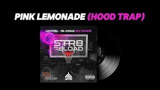 LeoStayTrill x Mr Reload It - Pink Lemonade HOODTRAP REMIX Official Lyric Video