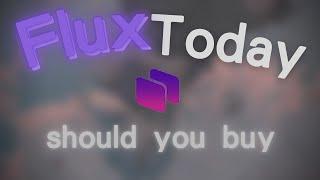 Should you buy Flux client  Flux b44