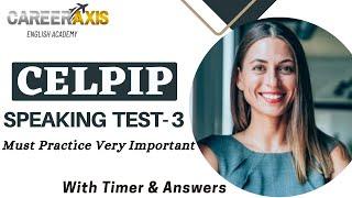 Celpip Speaking Mock Test - 3 With Sample Answers  Celpip Speaking Practice Test  Must Practice