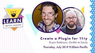 Create a Plugin for 11ty with Bryan Robinson — Learn With Jason