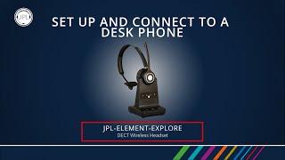 JPL-Explore Set Up and Connect to a Desk Phone System