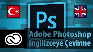 Adobe Photoshop CC İngilizce Yapma  Orjinal Diline Döndürme