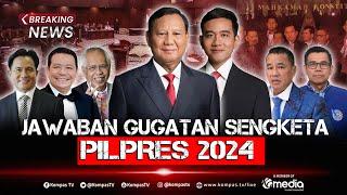 BREAKING NEWS - Prabowo-Gibran Jawab Gugatan Anies Ganjar Sidang Sengketa Pilpres 2024