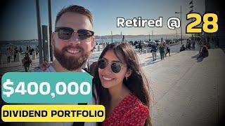 We Retired At 28 - $400000 Dividend Portfolio   Living Off Dividends