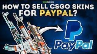 How To Sell CS GO Skins for PAYPAL In 2023 REAL MONEY