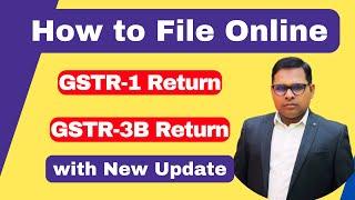 How to File GSTR-1 Online Return  How to File GSTR-3B Online Return  New Updates