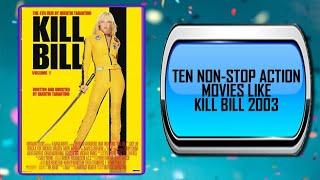 10 Movies Like Kill Bill – Movies You May Also Enjoy