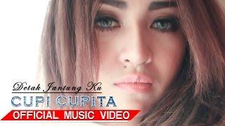 Cupi Cupita - Detak Jantung Ku Official Music Video HD