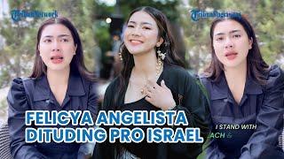 Felicya Angelista Dituding Pro Israel Diserang Netizen Usai Unggah Video Mengenai Palestina