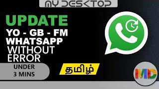 How to Update Yo or Gb or Fm Whatsapp in 2021  Tamil  My Desktop Tech