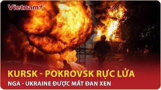 Tin nóng Quốc tế sáng 69 Dốc toàn lực ở hai mặt trận sống còn Nga - Ukraine đều trả giá đắt  VN+