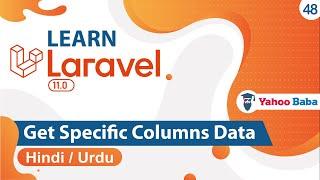 Laravel Get Specific Columns Data Tutorial in Hindi  Urdu