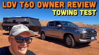 LDV T60 Tow Test & Review  Off road Off Grid Hybrid Caravan Pickup  All set to Adventure