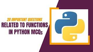 Functions in Python MCQs l Top 20 Python Function Questions and Answers l JavaTpoint