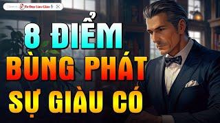 8 Điểm Bùng Phát Của Thành Công - Biết Sớm Rèn Luyện Sớm Ắt Hơn Người  Tư Duy Làm Giàu