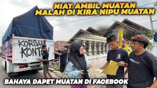 Resiko Dapet Muatan Di Facebook‼️ Niat Nya Ambil Muatan Di Kira Nipu Muatan