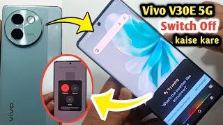 How To Power Off vivo V30e 5G  Vivo V30e 5G Switch Off  Vivo V2339 off kase karen