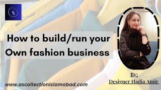 How to start a clothing brand How to build your own Fashion business #fashion #business