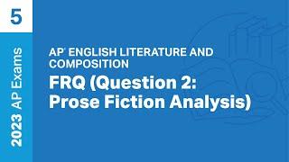 5  FRQ Question 2 Prose FIC Analysis  Practice Sessions  AP English Literature and Composition