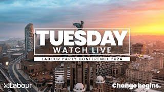 Watch LIVE Tuesday at Labour Party Conference 2024