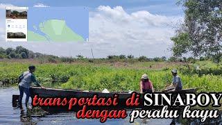 Menuju Pedalaman  #Sinaboi  Rokan Hilir  Riau   Perahu Kayu  Beko Tenggelam  #sinaboi