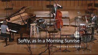 Softly as In a Morning Sunrise - Sigmund Romberg  Marianne Kim Trio