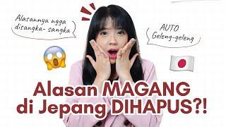 ALASAN sebenarnya Program Magang Jepang di HAPUS