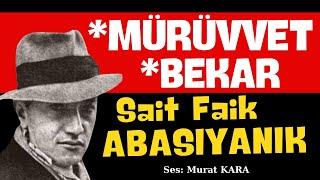 Mürüvvet Bekar Sait Faik Abasıyanık Hikayeleri - Sesli Kitap