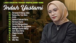 Indah Yastami Bukan Aku Tak Cinta  Lagu Akustik Melayu Terbaik  Full Album 2024