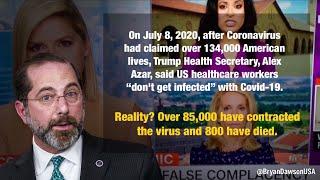 Trump Health Secretary Alex Azar claimed US healthcare workers “dont get infected” with COVID-19.