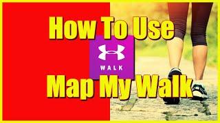Map My Walk Tutorial. GET FIT WITH WALKING NOW