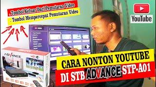 CARA CARA NONTON YOUTUBE DI STB ADVANCE STP-A01  TOMBOL KELUAR  TOMBOL MEMPERCEPAT PEMUTARAN