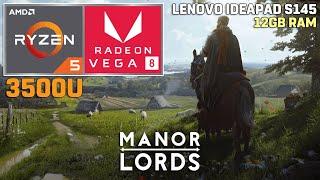 Manor Lords - Ryzen 5 3500U + VEGA 8 - 720p Low Settings 35W TDP