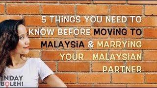 5 Things You Need To Know Before Moving To Malaysia And Marrying Your Malaysian Partner