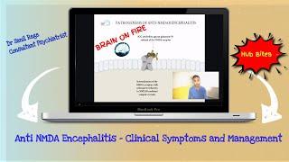 Anti-N-methyl-D-aspartate Anti-NMDA Receptor Encephalitis Brain on Fire – A Synopsis