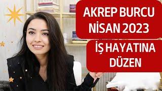 AKREP BURCU  İŞ HAYATINA DÜZEN  NİSAN 2023 