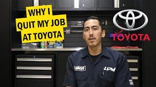 Why I Quit Toyota The Real Story 2022