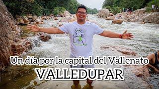 VALLEDUPAR 4k - Que hacer en un dia en la capital del vallenato.