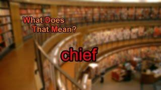 What does chief mean?