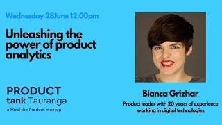 ProductTank Tauranga-Unleashing the power of product analytics