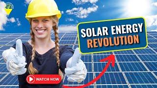 Solar Energy Revolution Changing the Worlds Power Landscape