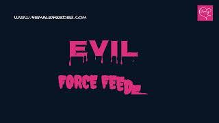 Evil female feeder